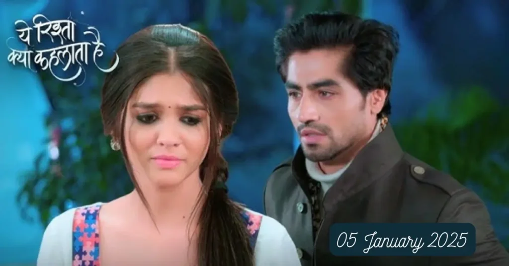 yeh rishta kya kehlata hai written update 05-01-2025